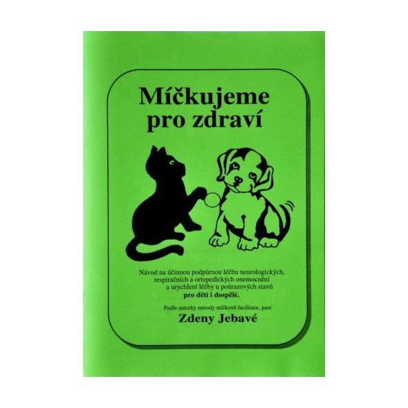 Publikace "Míčkování" - návod na účinnou podpůrnou léčbu